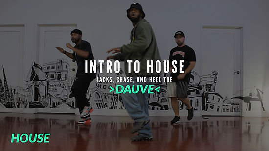 Dauve | Intro to House: Jack, Chase, & Heel-Toe